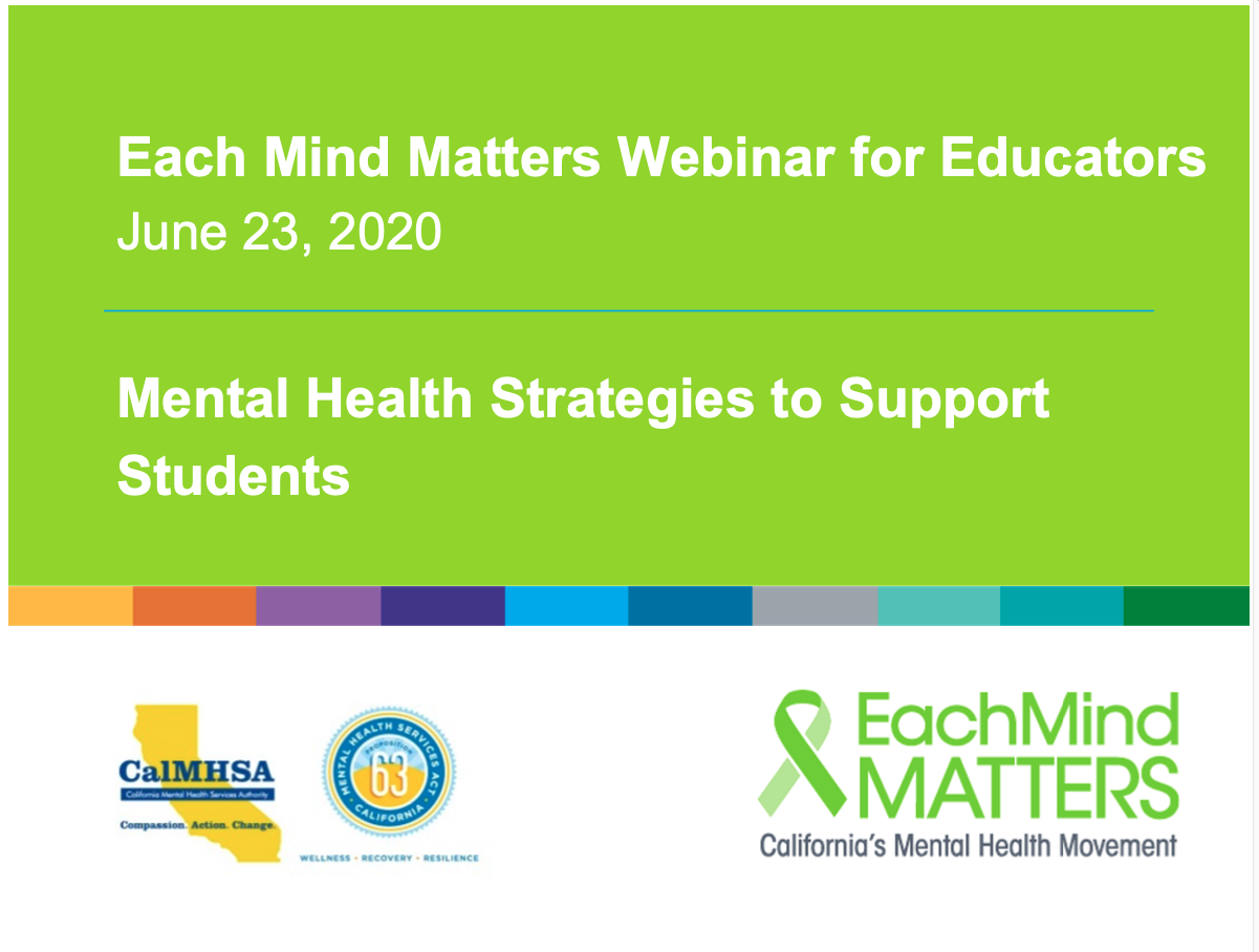 Title slide, reading "Each Mind Matters Webinar for Educators" on June 23, 2020.